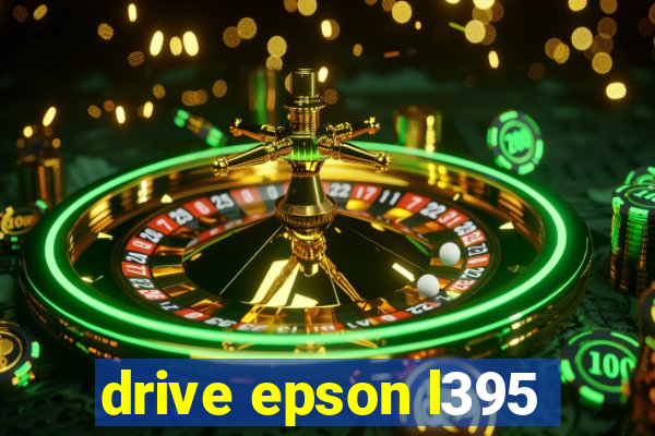 drive epson l395